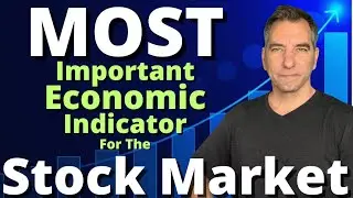 The Most Important Economic Indicator for the Stock Market Today