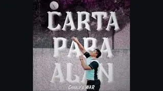 Charly&rsquo;s - Carta para Alan (Video Oficial)
