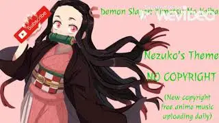 Demon Slayer: Kimetsu No Yaiba  ( Nezuko's Theme Cover ) [Emotional] No Copyright Trap Remix