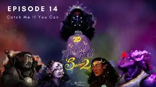 Modified Roll S2 Ep 14 - Catch Me If You Can