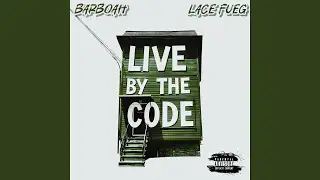 Live by the code (feat. Lace fueg)