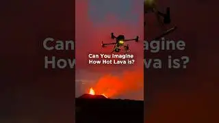 Can You Imagine How HOT Lava Is? 🌋  Thermal Imaging Erupting Magma with Zenmuse H30T