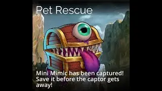 Gems Of War - Mini Mimic Pet Rescue - 9-4-2021