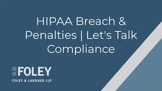 HIPAA Breach & Penalties | Let's Talk Compliance Discussion