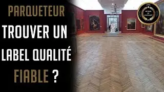 UN LABEL QUALITE POUR PARQUETEURS #ARTISAN