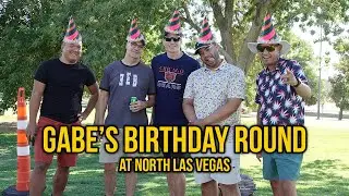 Gabe's Birthday Round | North Las Vegas Golf Course