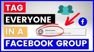 How To Tag Everyone In A Facebook Group? [in 2025]