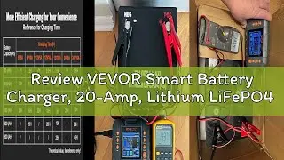 Review VEVOR Smart Battery Charger, 20-Amp, Lithium LiFePO4 Lead-Acid (AGM/Gel/SLA) Car Battery Char