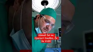 K&aacute;mo&scaron; &Scaron;el na Operaci! Doktor, Co Ho M&aacute; Operovat, Nevypadal Moc Sebejistě! #zabava #funny