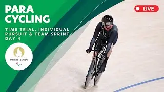 Para Cycling Track - Time Trial, Individual Pursuit  & Team Sprint | Day 4 | Paris 2024 Paralympics