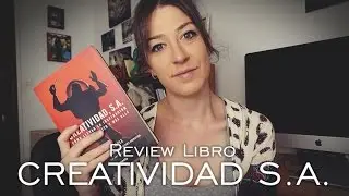 REVIEW LIBRO CREATIVIDAD, S. A.  (Ed Catmull y Steve Jobs) | Irene Ziel