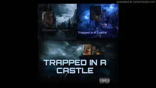 Splish Splash - Trapped In A Castle (Prod. By Corey Walker) #based