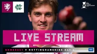 LIVE STREAM - Somerset vs Notts: County Championship Day One