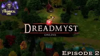 Dreadmyst Online (PC) | Mage |  Episode 2