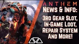 Anthem News & Info: Interceptor&rsquo;s Repair Mechanic! New Gameplay & More!