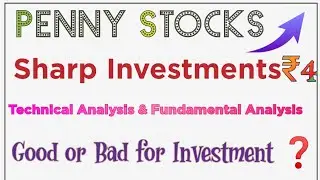 Penny stocks Sharp  Investments? Technical & Fundamental Analysis ❓❓🤑Rs ₹4
