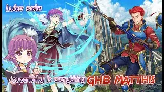 Lute True solo Infernal Limited Grand Hero Battle Matthis