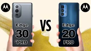 Motorola Edge 30 Pro VS Motorola Edge 20 Pro