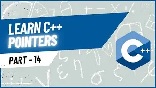 Understanding Pointers in C++ | C++ Programming Tutorial for Beginners