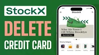 How To Delete Credit Card From StockX - Full Guide 2025