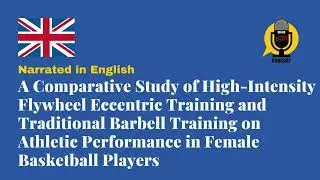 Flywheel vs Barbell Training in Female Basketball | JSSM Podcast (EN)