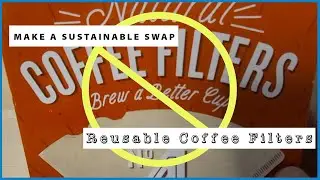 Sustainable Swap: Make Your Own Reusable Coffee Filter!