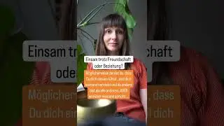Einsam trotz Freundschaft oder Beziehung