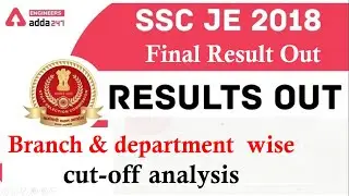 SSC JE 2018 final result out | SSC JE 2018 Results | SSC JE Final cut-off | Engineers adda