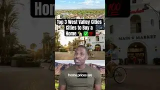 Top 3 West Valley Cities to Buy A Home!!! #movingtophoenix #homebuyeracademy #realestatetips