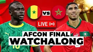 🔴AFCON FINAL LIVE WATCHALONG SENEGAL V MOROCCO