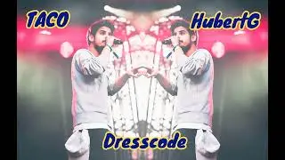 Taco x HubertG - Dresscode
