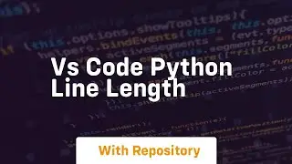 vs code python line length