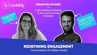 Sebasti&aacute;n Auyanet, Consultant in Audience Development, Product and Impact - Redefining Engagement