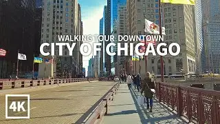 [4K] CHICAGO - Walking Tour Downtown, Michigan Avenue, Wacker Drive, Wabash Avenue, Illinois, Travel