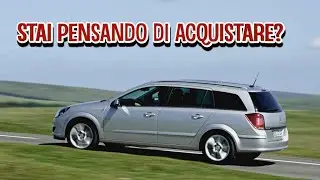 TOP Problemi Opel Astra H | I malfunzionamenti e le carenze pi&ugrave; comuni!