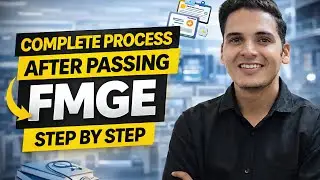 COMPLETE PROCESS AFTER PASSING FMGE - STEP BY STEP | FMGE JAN 2026 | Dr. Sachin Jangra