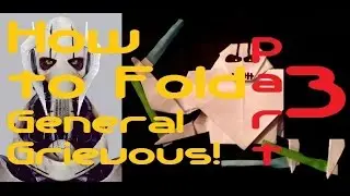 How to Fold General Grievous EP#3: Body