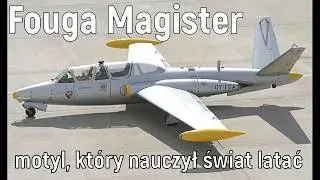 Fouga Magister Motyl kt&oacute;ry nauczył świat latać