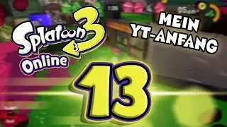 Verbindungsprobleme & meine YouTube-Anfänge! | Splatoon 3 Online #013 | Tresilon