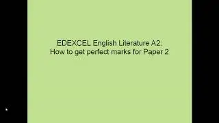 EDEXCEL A2 Literature Paper 2: How to plan to achieve full marks