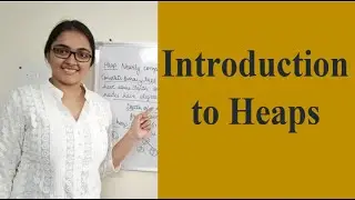 Introduction to Heaps | Algorithms