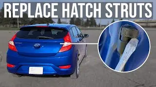 How to Replace the Trunk Struts/Hatch Support/Liftgate Support Struts on Hyundai Accent (2012-2017)