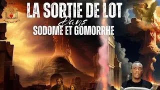 LA SORTIE DE LOT DANS SODOME ET GOMORRHE  !! Pr. CHRIST DIEU VEIL MAHOUKOU 
