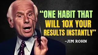 One Habit That Will 10x Your Results Instantly - Jim Rohn Motivation