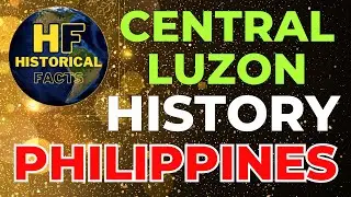 HISTORY(Central Luzon): Luzon, Philippine History #youtube  #centralluzon  #philippinehistory