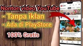cara menonton video youtube tanpa iklan