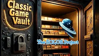 The SOLUS Project - Part 1 - (Classic Game Vault) (Episode 1) -
