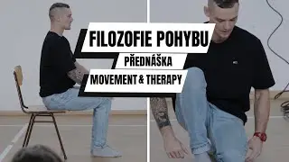 Filozofie Pohybu - předn&aacute;&scaron;ka Movement & Therapy