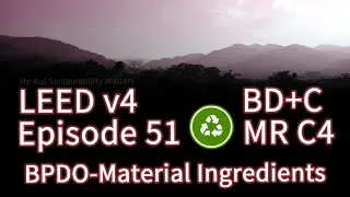 51 LEED MR C4 BPDO- Material Ingredients (BDC v4)