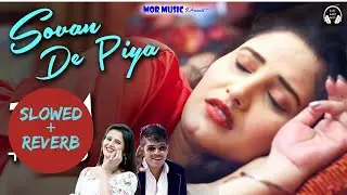 Soven De Piya [Slowed+Reverb] | Masoom Sharma | Haryanvi Song | Lofi With Bass #lofi #haryanvi